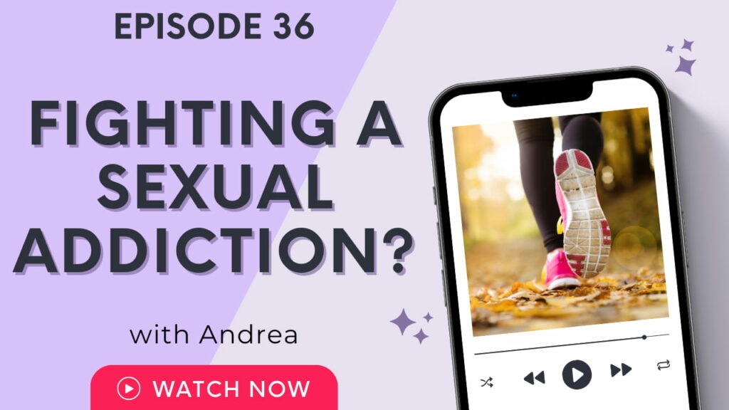 Fighting a Sexual Addiction?